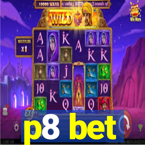p8 bet